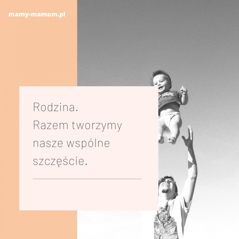 Najpiękniejsze Cytaty O Rodzinie - Mamy-mamom.pl