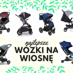 najlepsze wózki na wiosnę