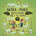baska-i-maks-jezyk-polski-nie-z-tej-ziemi-b-iext146772817