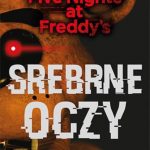 srebrne-oczy-five-nights-at-freddys-wyd2